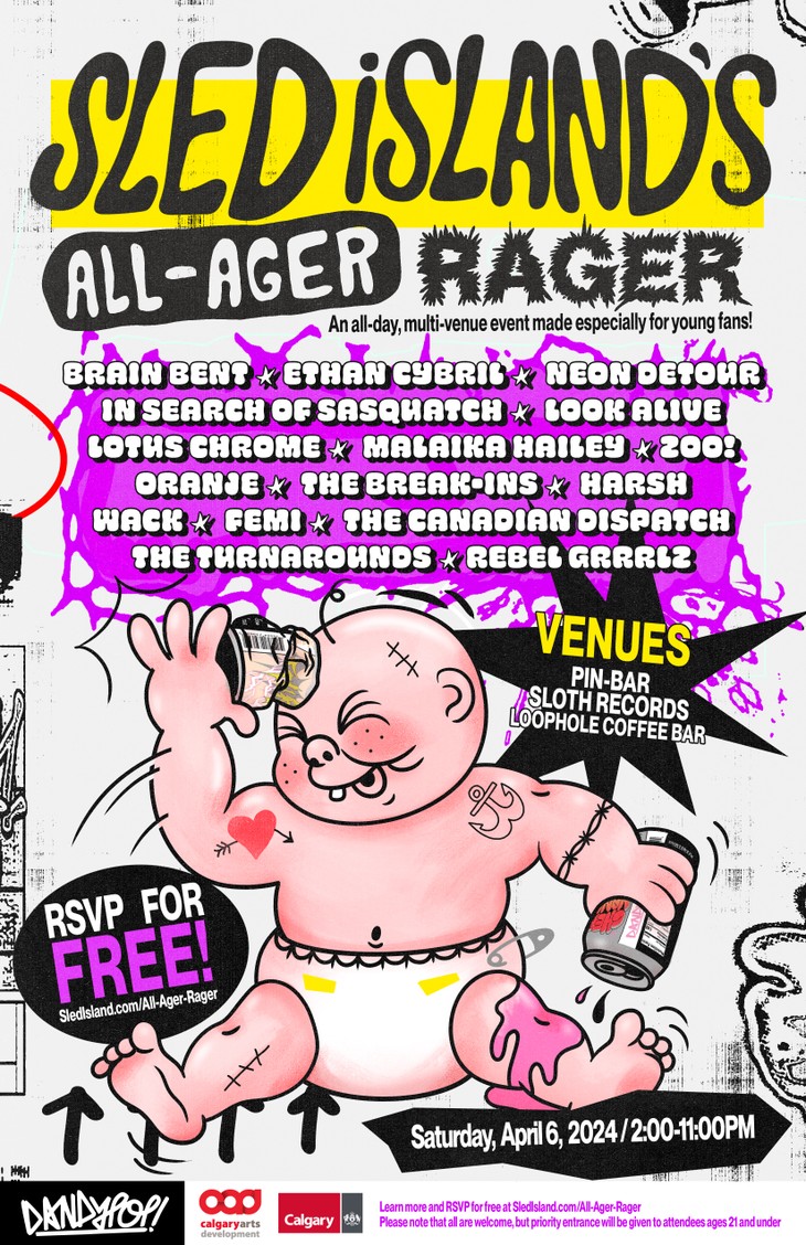 The official poster for Sled Island’s All-Ager Rager. A colourful cartoon of a tattooed baby in a diaper holds a can of DandyPop in each hand, crushing one can against its head and spilling the other one all over its leg.